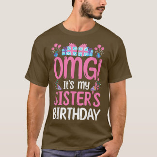 Camiseta Bday Celebrant OMG É o aniversário da minha irmã 