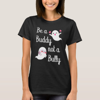 Camiseta Be A Buddy Not A Bully Anti Bullying Unity Day Ora