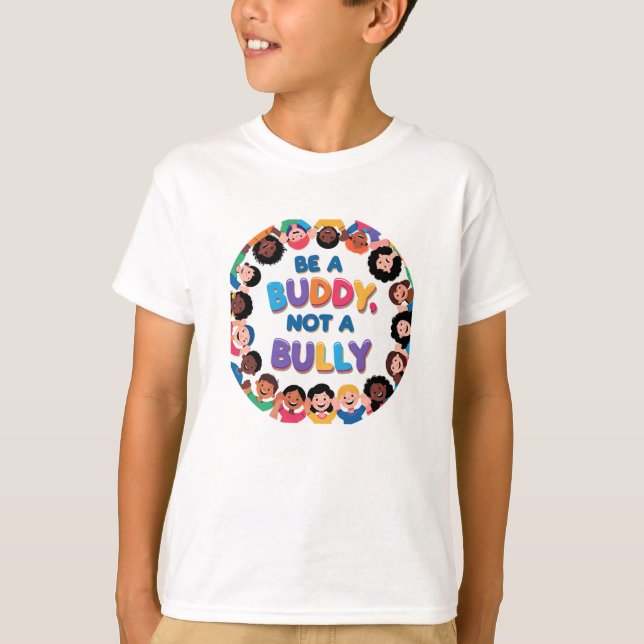 Camiseta "Be a Buddy, Not a Bully" Kids' Anti-Bullying Kind (Frente)