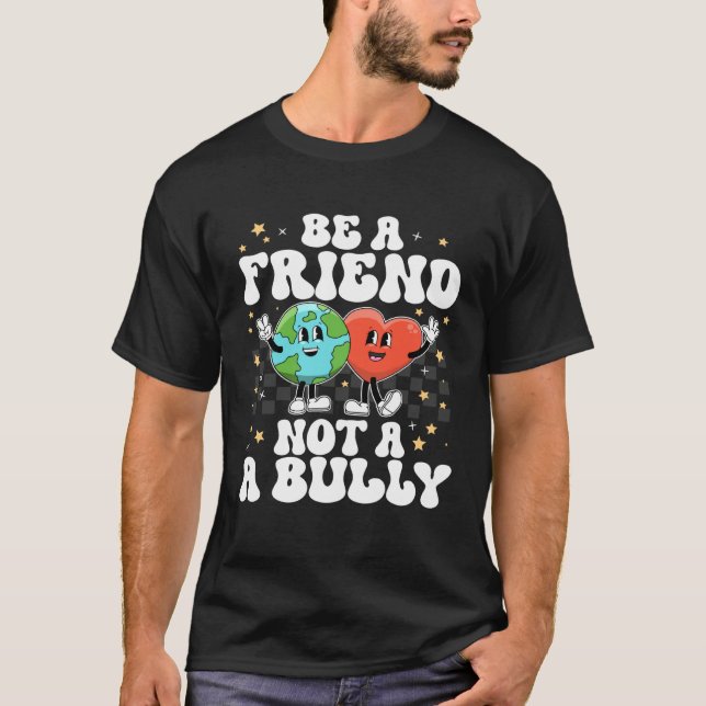 Camiseta Be A Buddy Not A Bully Positive Inspirational Kind (Frente)