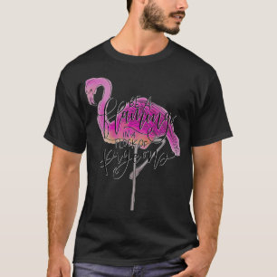 Camiseta Be a Flamingo in a Flock of Pigeons Pink