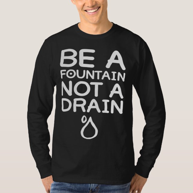 Camiseta Be A Fountain  Graphic Light  Men Women (Frente)