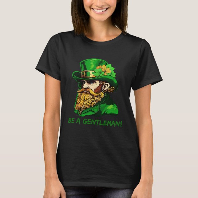 Camiseta Be A Gentleman Kobold St Patricks Day Irish Leprec (Frente)