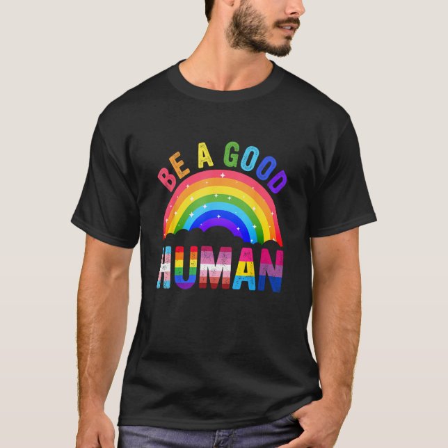 Camiseta Be A Good Human LGBT LGBTQ Gay Lesbian Pride Rainb (Frente)