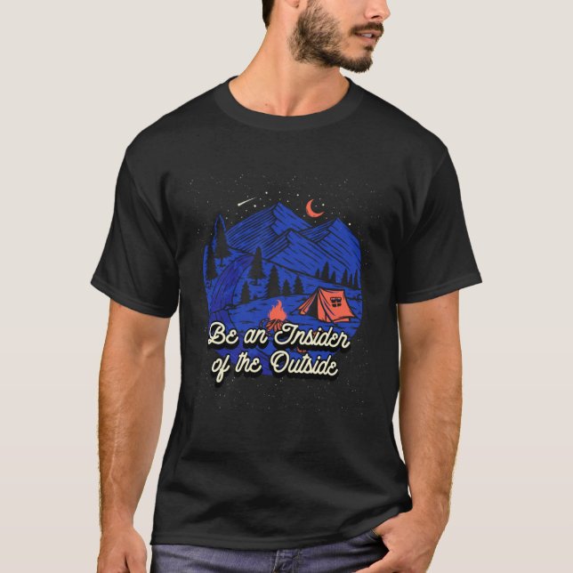 Camiseta Be an Insider of the Outside Camping Positive Quot (Frente)