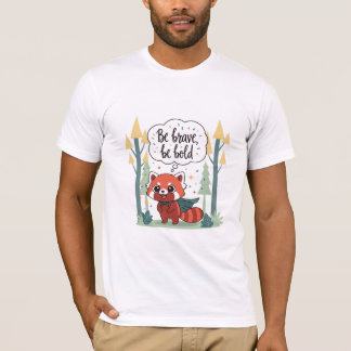 Camiseta Be Brave, Be Bold - Forest Panda Hero