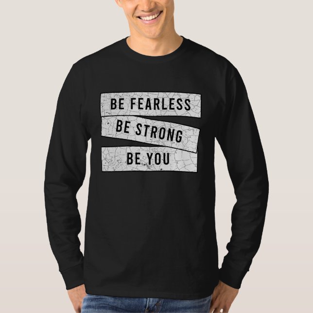 Camiseta Be Fearless Be Strong Be You  Motivational  Workou (Frente)