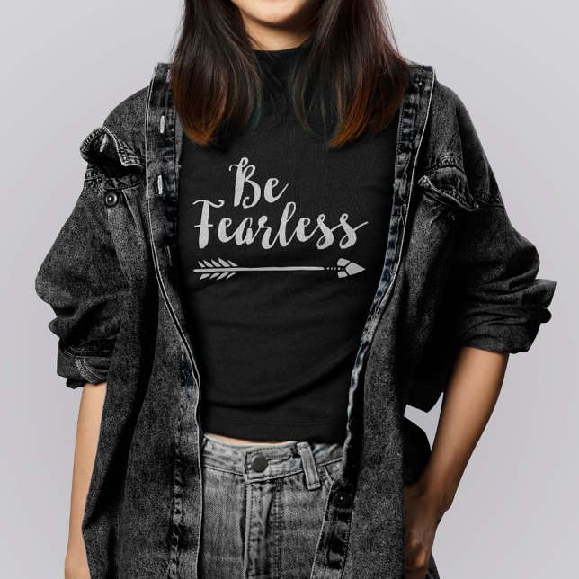 Camiseta Be Fearless - Inspirational Script Typography (Criador carregado)