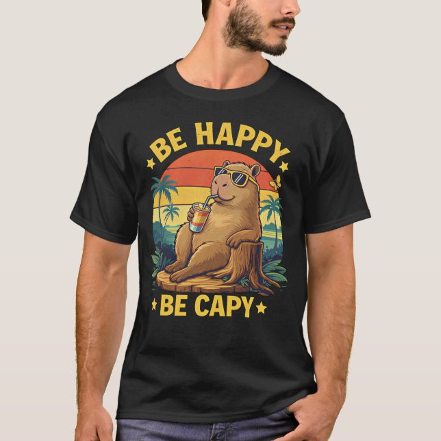 Camiseta Be Happy Be Capy Capybara Funny Meme (Frente)