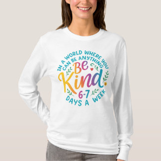 Camiseta Be Kind 6-7 Days A Week PNG, Six Seven 67 Meme PNG