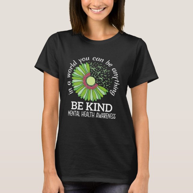 Camiseta Be Kind Green Ribbon Sunflower Mental Health Aware (Frente)