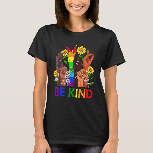 Camiseta Be Kind Rainbow Sign Language LGBT Pride Equality  (Frente)