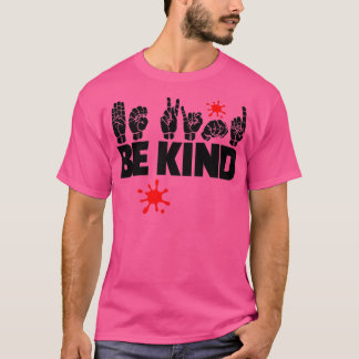 Camiseta BE KIND texto e ASL preto e branco design 11