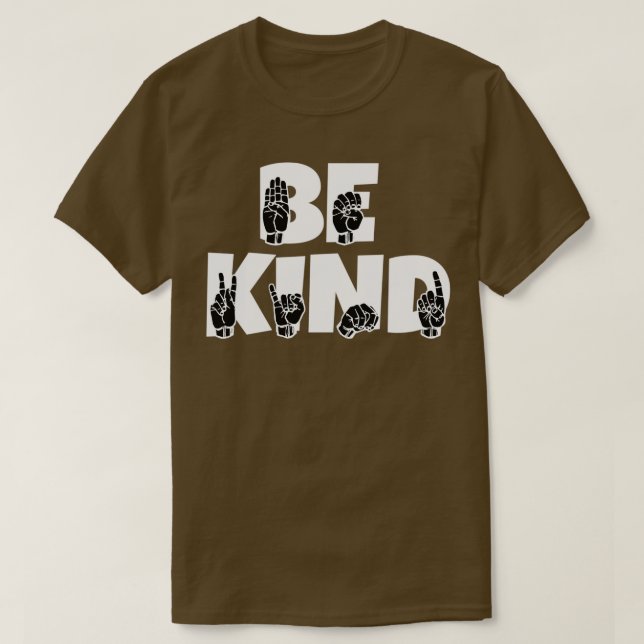 Camiseta BE KIND texto e ASL preto e branco design 2 (Frente do Design)