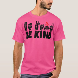 Camiseta BE KIND texto e ASL preto e branco design 6