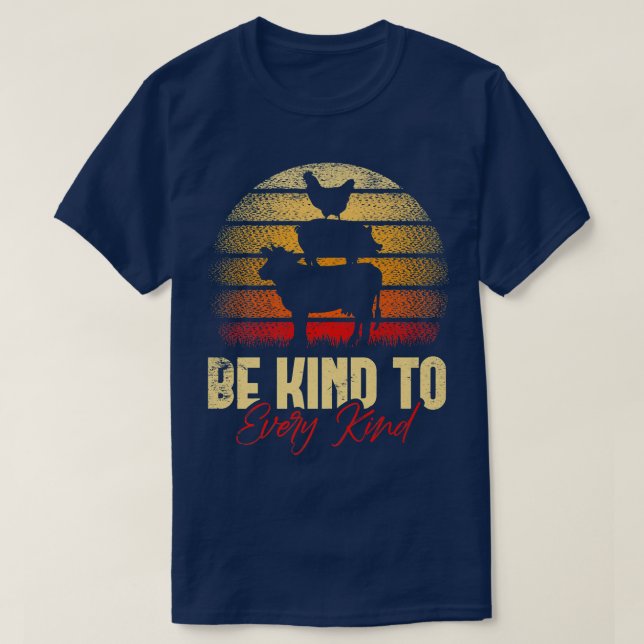 Camiseta Be kind to every kind for a Vegans Vegetarians fun (Frente do Design)