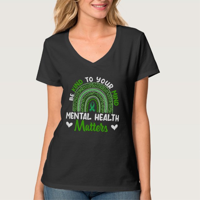 Camiseta Be Kind To Your Mind Mental Health Awareness Rainb (Frente)