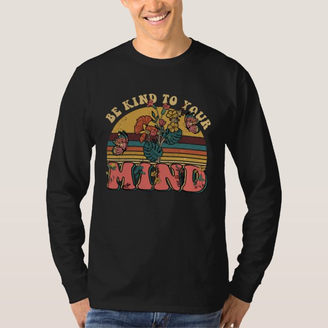 Camiseta Be Kind To Your Mind Mental Health Awareness Retro (Frente)