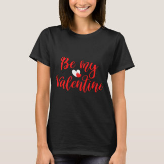 Camiseta   Be My Valentine Chic Women