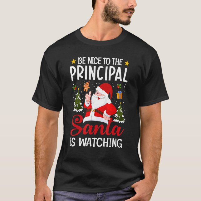 Camiseta Be Nice To The Principal Santa Is Watching Merry C (Frente)