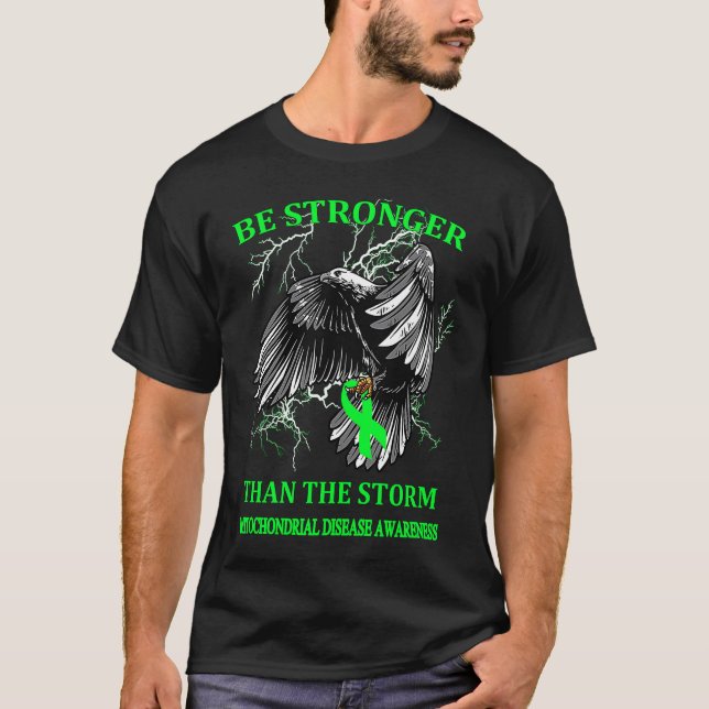 Camiseta Be Stronger Than The Storm Mitochondrial Disease (Frente)