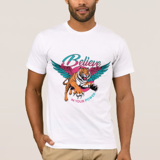 Camiseta Be Tiger — Believe in Your Power