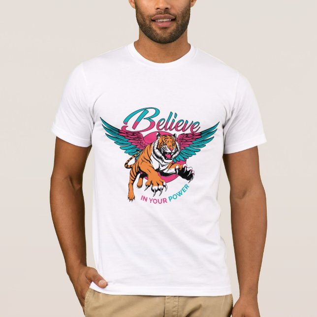 Camiseta Be Tiger — Believe in Your Power (Frente)