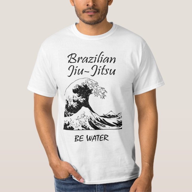 Camiseta Be Water BJJ T-Shirt - Brasil Jiu-Jitsu Tshirt (Frente)