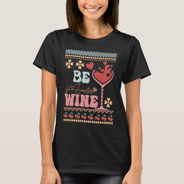 Camiseta Be Wine Ugly Sweaters idea  Anti Valentine's Day (Frente)