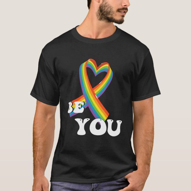 Camiseta BE YOU Gay Pride Awareness Equality LGBTQ Pride Mo (Frente)