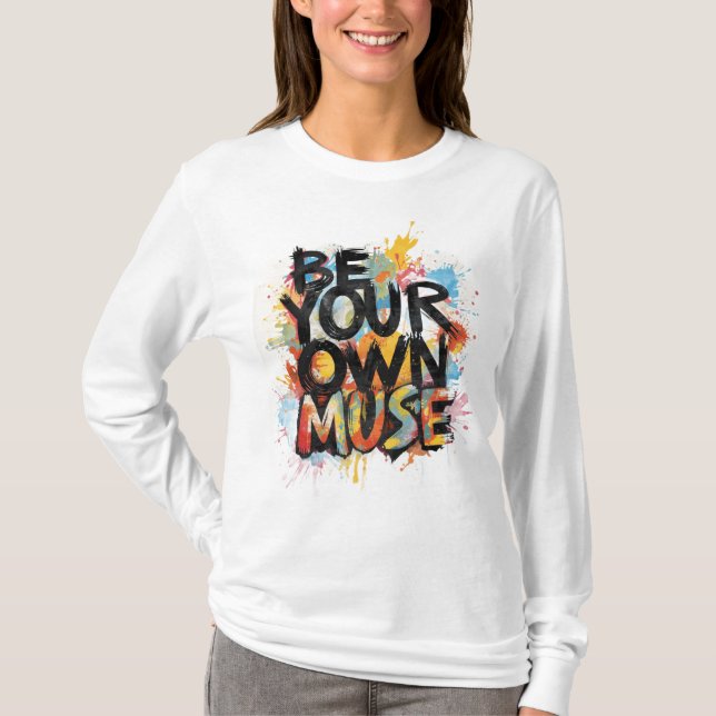 Camiseta Be Your Own Muse Long Sleeve T-Shirt (Frente)