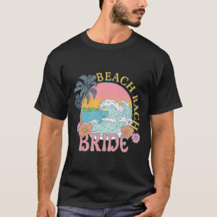 Camiseta Beach Bach Bride Bridesmaid Retro Summer Bachelore