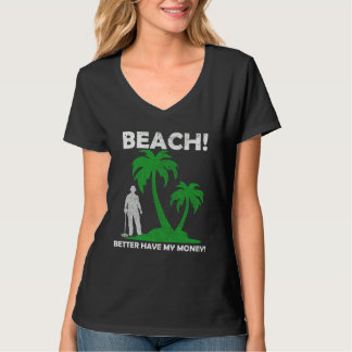 Camiseta Beach Better Have My Money Metal Detector