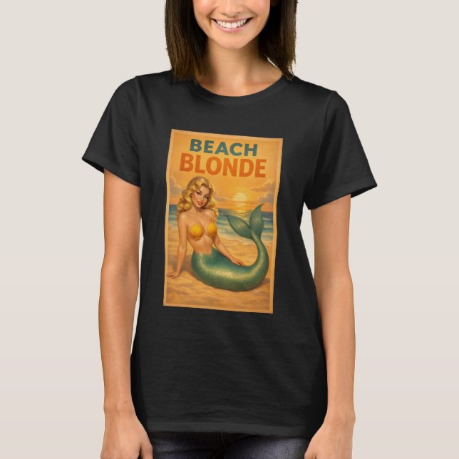 Camiseta Beach Blonde Pin-Up Mermaid Art Retro Coastal Life (Frente)
