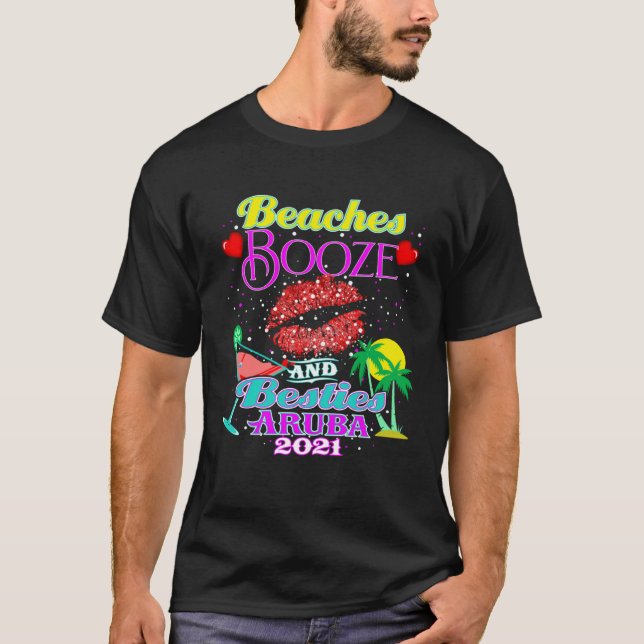 Camiseta Beaches Booze And Besties Girls Trip Aruba Weekend (Frente)