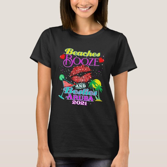 Camiseta Beaches Booze And Besties Girls Trip Aruba Weekend (Frente)