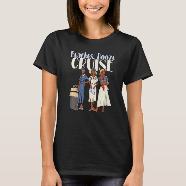 Camiseta Beaches Booze Cruise Girls Trip Para Férias Negras (Frente)