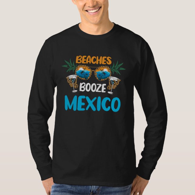 Camiseta Beaches Booze Mexico Summer Vacation Party Matchin (Frente)