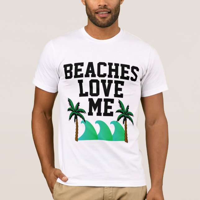 Camiseta BEACHES ME AMA T-Shirts masculinas engraçadas (Frente)