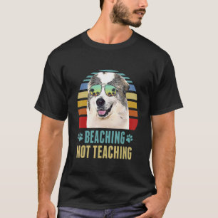 Camiseta Beaching Not Ensino Excelente Pyrenee Dog Summer