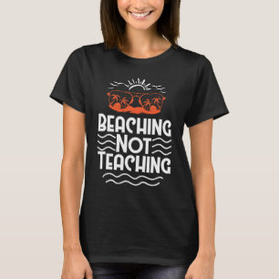 Camiseta Beaching Not Ensino Tropical Beach Summer Vacati