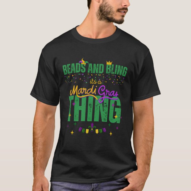 Camiseta Beads And Bling It's A Mardi Gras Thing Carnival C (Frente)