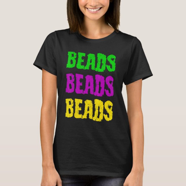 Camiseta Beads Beads Beads And Bling It's A Mardi Gras Thin (Frente)