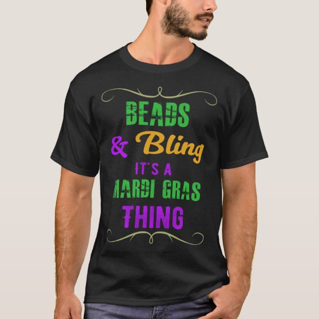 Camiseta Beads & Bling It s a Mardi Gras Thing Cool (Frente)