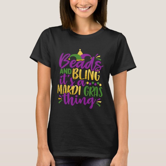 Camiseta Beads & Bling It s a Mardi Gras Thing Cool (Frente)