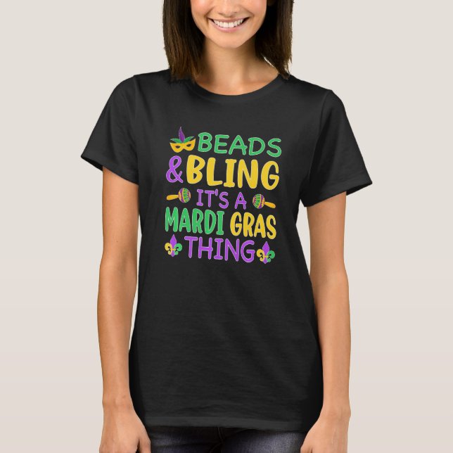 Camiseta Beads & Bling It's a Mardi Gras Thing Cool Men Wom (Frente)