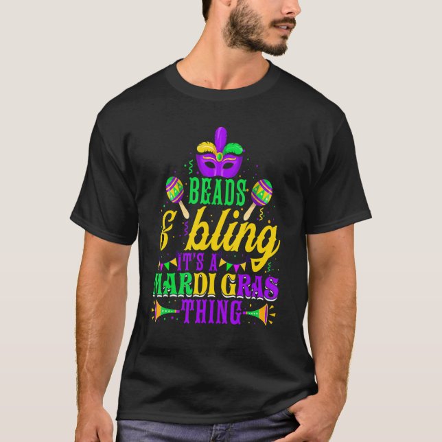 Camiseta Beads & Bling It's A Mardi Gras Thing Cool Parade  (Frente)
