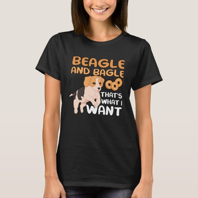 Camiseta Beagle And Bagle That s What I Want for Dogowner M (Frente)