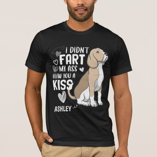 Camiseta Beagle Didnt Fart Kiss Dog (Frente)