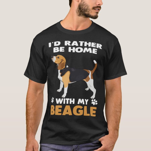 Camiseta Beagle Dog  Rather Be At Home With My Beagle (Frente)
